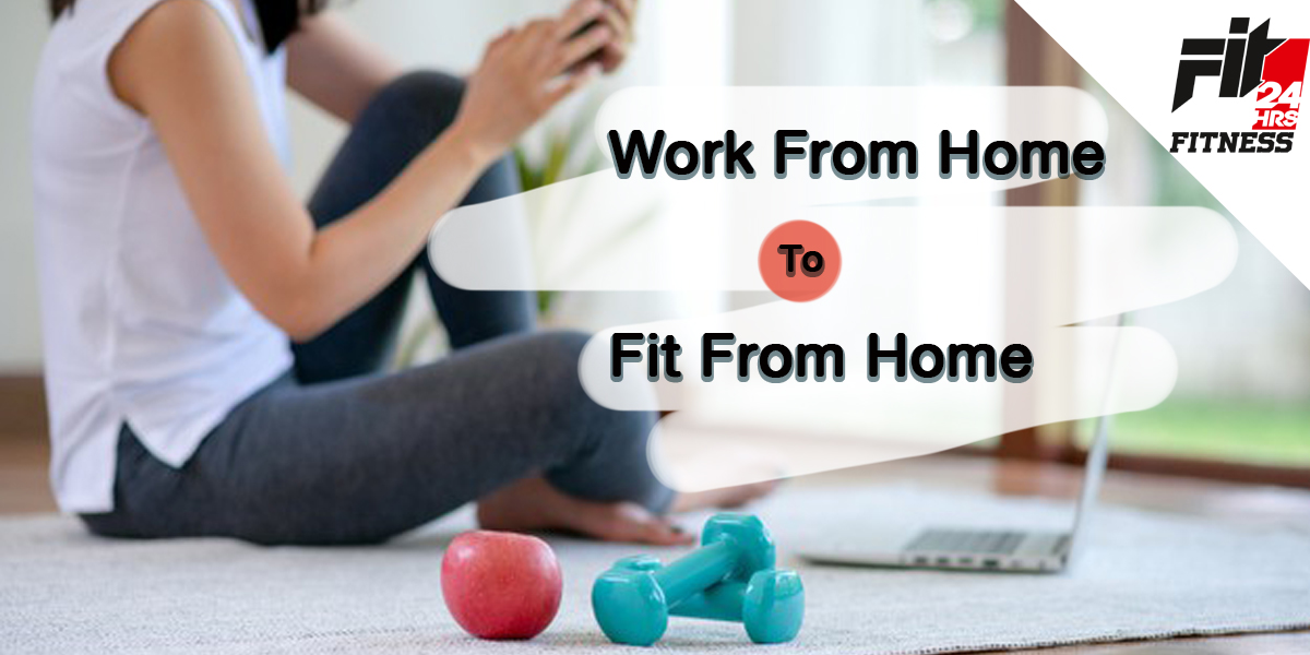 Work From Home To Fit From Home